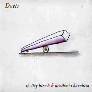 Shelley Hirsch & Uchihashi Kazuhisa - Duets FLAC