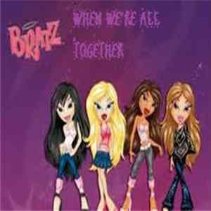 Bratz - When We're All Together FLAC