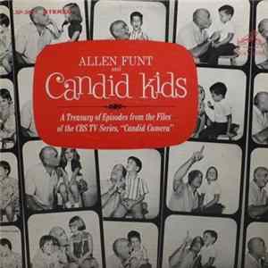 Allen Funt - Allen Funt And Candid Kids FLAC