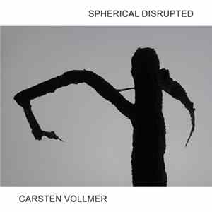 Spherical Disrupted / Carsten Vollmer - Recluse / CSCP FLAC