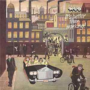 Mud - It's Better Than Working FLAC