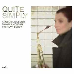 Angelika Niescier, Thomas Morgan , Tyshawn Sorey - Quite Simply FLAC