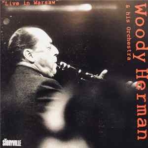 Woody Herman And His Orchestra - Live In Warsaw FLAC