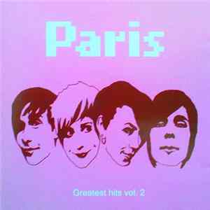 Paris - Greatest Hits Vol. 2 FLAC