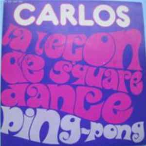 Carlos - La Leçon De Square-Dance / Ping-Pong FLAC
