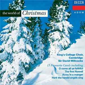The Choir Of King's College, Cambridge Director David Willcocks - The World Of Christmas FLAC