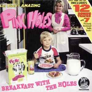 Les Black's Amazing Pink Holes - Breakfast With The Holes FLAC