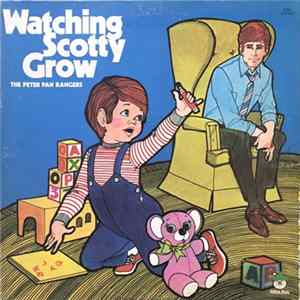 The Peter Pan Rangers - Watching Scotty Grow FLAC