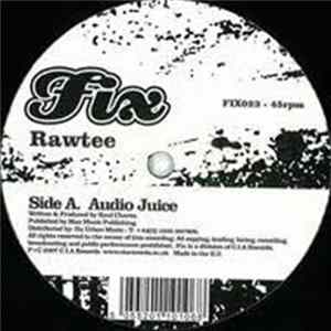 Rawtee - Audio Juice / Steam Rolla FLAC
