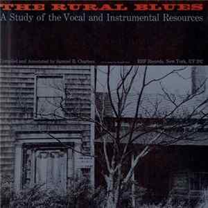 Various - The Rural Blues: A Study Of The Vocal And Instrumental Resources FLAC