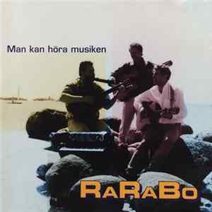 RaRaBo - Man Kan Höra Musiken FLAC