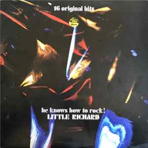 Little Richard - He Knows How To Rock! - 16 Original Hits FLAC