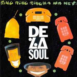 De La Soul - Ring Ring Ring (Ha Ha Hey) FLAC