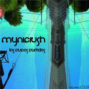 Myniciush - Los Cucos Curtidos FLAC