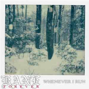 Kane4ever - When Ever I Run FLAC