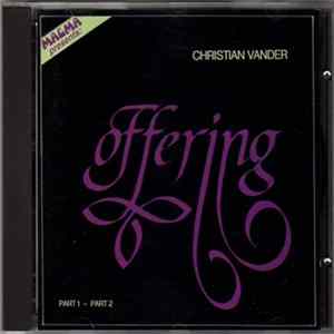 Christian Vander, Offering - Offering Part 1 - Part 2 FLAC
