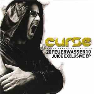 Curse - 20Feuerwasser10 - Juice Exclusive EP FLAC