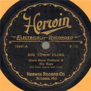 Uncle Steve Hubbard & His Boys - Big Town Fling / Haste To The Wedding FLAC