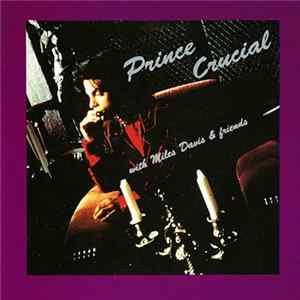 Prince With Miles Davis - Crucial FLAC