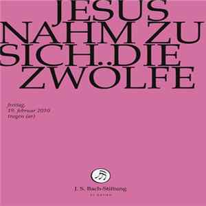 Bach – Vokal- & Instrumentalensemble Der Schola Seconda Pratica, Rudolf Lutz - Jesus Nahm Zu Sich Die Zwölfe FLAC