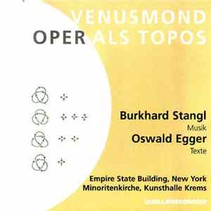 Burkhard Stangl • Oswald Egger - Venusmond - Oper Als Topos FLAC