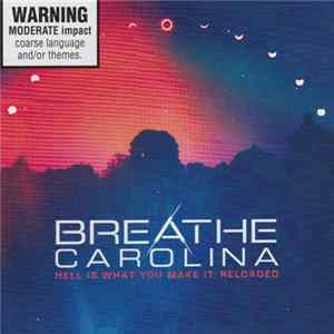 Breathe Carolina - Hell Is What You Make It: Reloaded FLAC