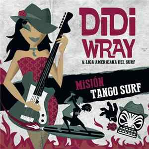 Didi Wray - Misiόn Tango Surf FLAC