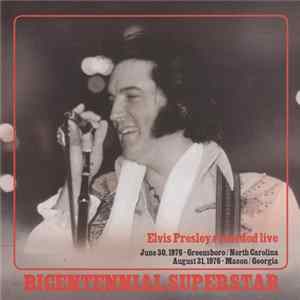 Elvis Presley - Bicentennial Superstar FLAC