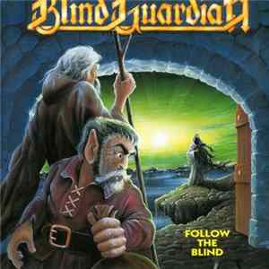 Blind Guardian - Follow The Blind FLAC