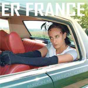 Er France - Pardon My French, Chérie! FLAC