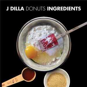 Various - J Dilla: Donuts Ingredients FLAC