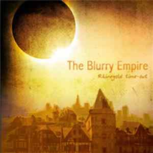 The Blurry Empire - Rhinegold Time-Out FLAC