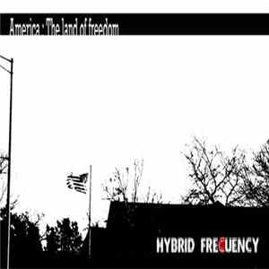 Hybrid Frequency - America The Land Of Freedom FLAC