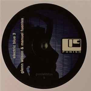 Glenn Wilson & Manuel Fuentes - Electric Blue 3 FLAC
