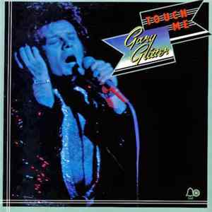 Gary Glitter - Touch Me FLAC