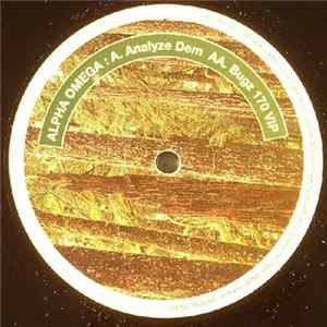 Alpha Omega - Analyze Dem / Bugz 170 VIP FLAC
