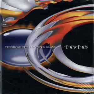 Toto - Through The Looking Glass FLAC