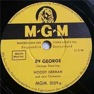 Woody Herman And His Orchestra - By George / Leo The Lion FLAC