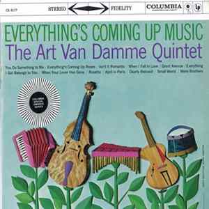 The Art Van Damme Quintet - Everything's Coming Up Music FLAC