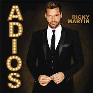 Ricky Martin - Adiós FLAC