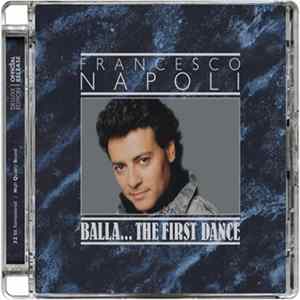 Francesco Napoli - Balla... The First Dance FLAC