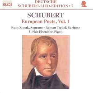Schubert, Ruth Ziesak, Roman Trekel, Ulrich Eisenlohr - European Poets, Vol. 1 FLAC