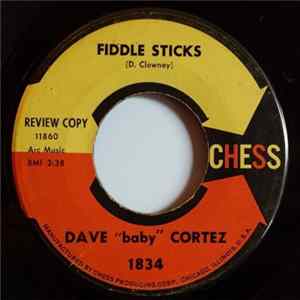 Dave "Baby" Cortez - Fiddle Sticks FLAC