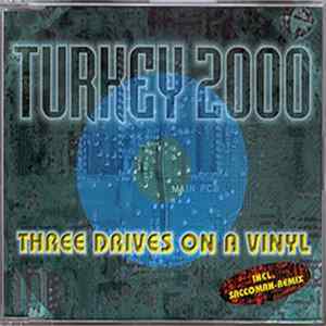 Three Drives On A Vinyl - Turkey 2000 FLAC
