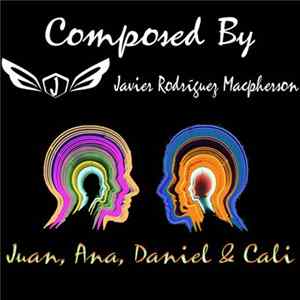 Javier Rodríguez Macpherson - Juan, Ana, Daniel & Cali FLAC
