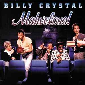 Billy Crystal - Mahvelous! FLAC
