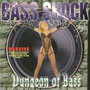 Bass Shock - Dungeon Of Bass FLAC