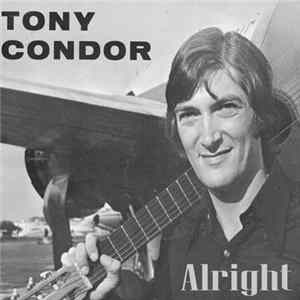 Tony Condor - Alright FLAC