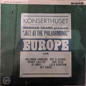 Jazz At The Philharmonic - Norman Granz Presents Jazz At The Philharmonic In Europe FLAC