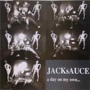 Jacksauce - A Day On My Own... FLAC